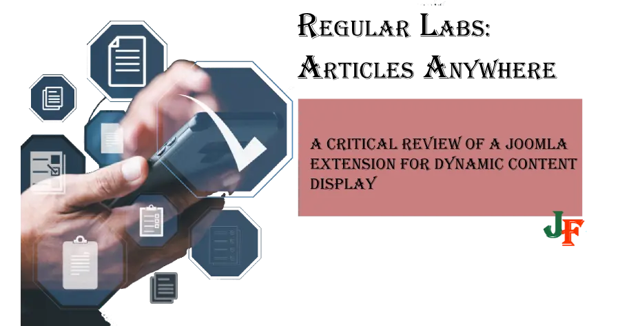 Regular Labs - Articles Anywhere: A Critical Review of a Joomla Extension for Dynamic Content Display